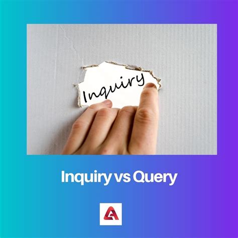 inquiry query 違い|Inquire vs query: 類義語、用法、文脈の違いを理解する.